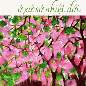 Mùa xuân ở xứ sở nhiệt đới - sách