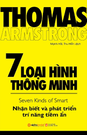 7 loại hình thông minh - Thomas Armstrong (Hàng thanh lý)