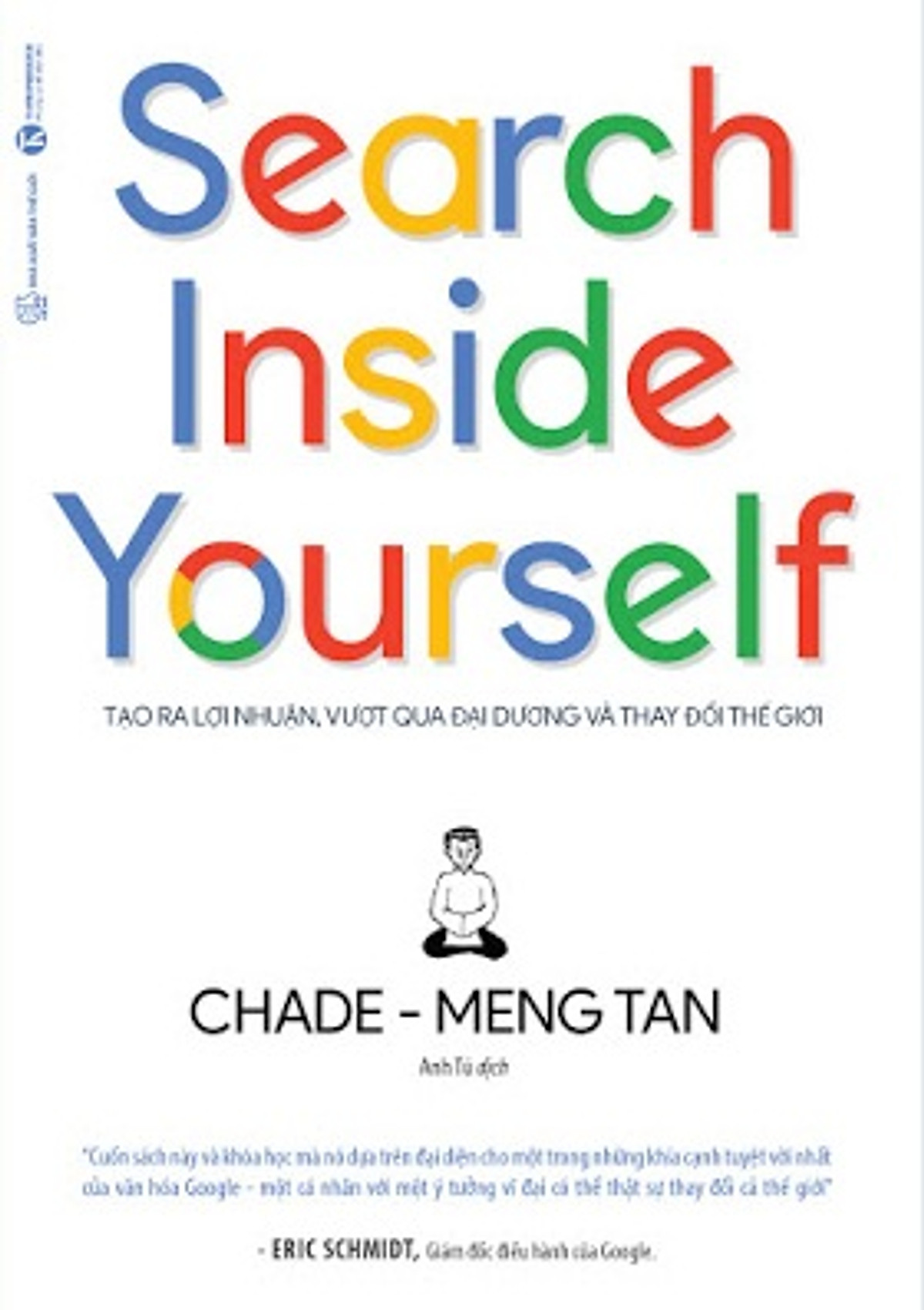 Search Inside Yourself - Chade Meng Tan (Hàng thanh lý)